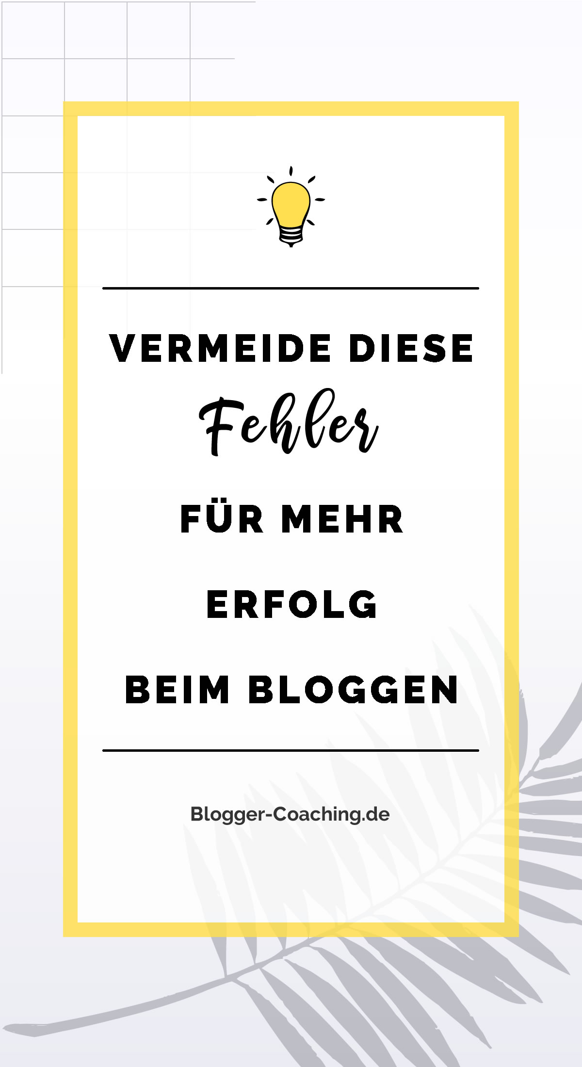 6 Anfängerfehler beim Bloggen und wie du sie vermeidest 2/3 | Blogger-Coaching.de - Erfolgreich bloggen & Geld verdienen #bloggen #erfolg